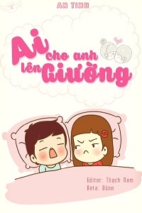 Ai Cho Anh Lên Giường