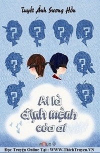 Ai Là Định Mệnh Của Ai