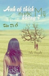 Anh Có Thích Nước Mỹ Không?