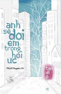 Anh Sẽ Đợi Em Trong Hồi Ức