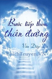 Bước Tiếp Theo, Thiên Đường