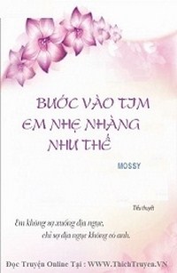 Bước Vào Tim Em Nhẹ Nhàng Như Thế