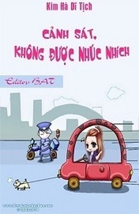 Cảnh Sát, Không Được Nhúc Nhích