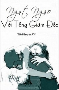 Cặp Kè Với Tổng Giám Đốc