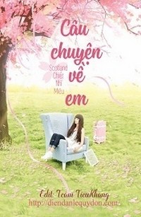 Câu Chuyện Về Em