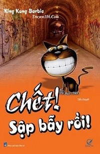 Chết, Sập Bẫy Rồi