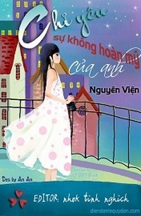 Chỉ Yêu Sự Không Hoàn Mỹ Của Anh