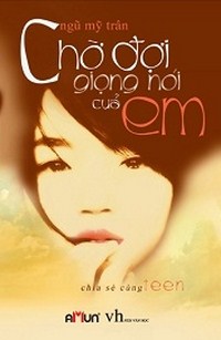 Chờ Đợi Giọng Nói Của Em