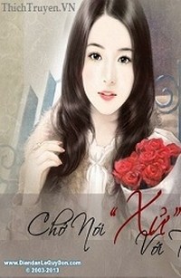 Chớ Nói “Xử” Với Tôi