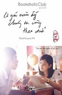 Cô Gái Năm Ấy Chúng Ta Cùng Theo Đuổi