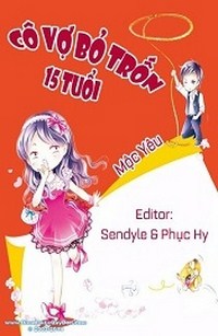 Cô Vợ Bỏ Trốn 15 Tuổi
