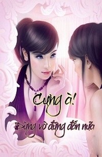Cưng À, Đừng Vờ Đứng Đắn Nữa