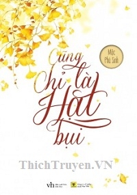 Cũng Chỉ Là Hạt Bụi