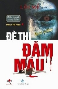 Đề Thi Đẫm Máu