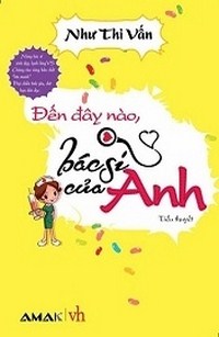 Đến Đây Nào Bác Sĩ Của Anh