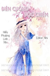 Điên Cuồng Độc Chiếm