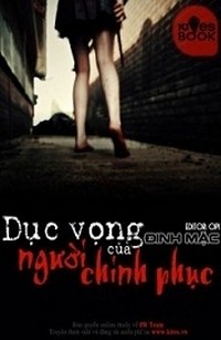 Dục Vọng Của Người Chinh Phục