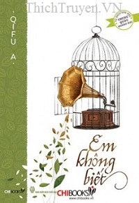 Em Không Biết