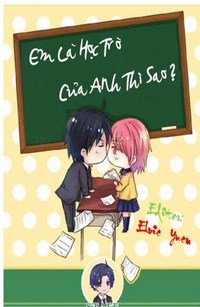 Em Là Học Trò Của Anh Thì Sao?