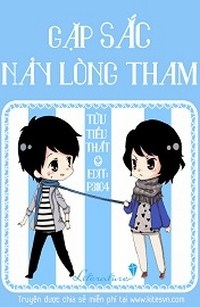 Gặp Sắc Nảy Lòng Tham