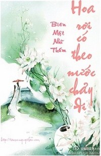 Hoa Rơi Có Theo Nước Chảy Đi?