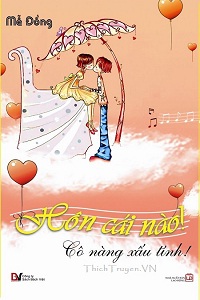 Hôn Cái Nào! Cô Nàng Xấu Tính