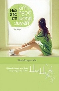 Hứa Trao Em Kim Ngọc Lương Duyên