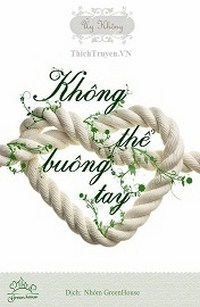 Không Thể Buông Tay