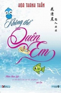 Không Thể Quên Em
