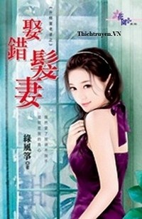 Lấy Nhầm Vợ