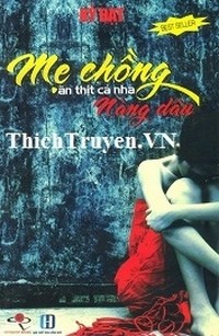 Mẹ Chồng Ăn Thịt Cả Nàng Dâu