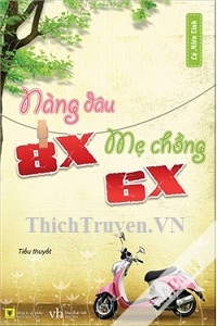 Nàng Dâu 8x, Mẹ Chồng 6x