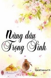 Nàng Dâu Trọng Sinh