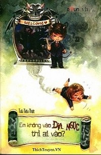 Ngươi Không Vào Địa Ngục Thì Ai Vào?