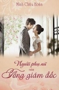 Người Phụ Nữ Của Tổng Giám Đốc