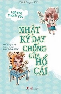 Nhật Ký Dạy Chồng Của Hổ Cái