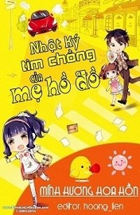 Nhật Ký Tìm Chồng Của Mẹ Hồ Đồ
