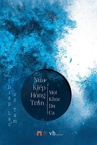 Nửa Kiếp Hồng Nhan Một Kiếp Du Ca