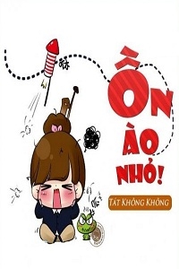 Ồn Ào Nhỏ