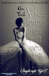 Sợ Cô Quạnh Mới Yêu Anh