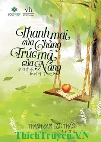 Thanh Mai Của Chàng, Trúc Mã Của Nàng