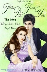 Thiêu Đốt Tình Yêu Tấn Công Tổng Giám Đốc Tuyệt Tình