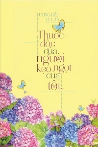 Thuốc Độc Của Người, Kẹo Ngọt Của Tôi