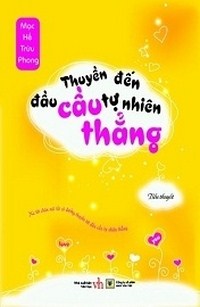 Thuyền Đến Đầu Cầu Tự Nhiên Thẳng