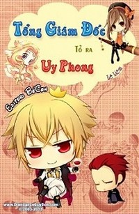 Tổng Giám Đốc Tỏ Ra Uy Phong